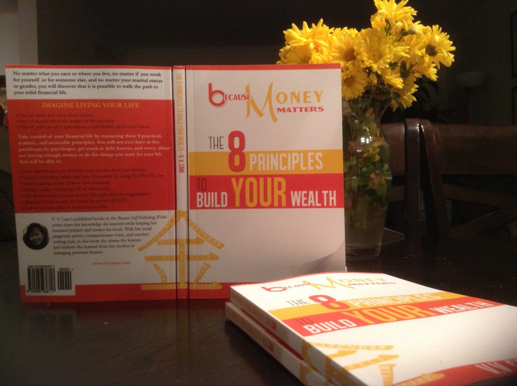 Because Money Matters: The 8 Principles to Build Your Wealth