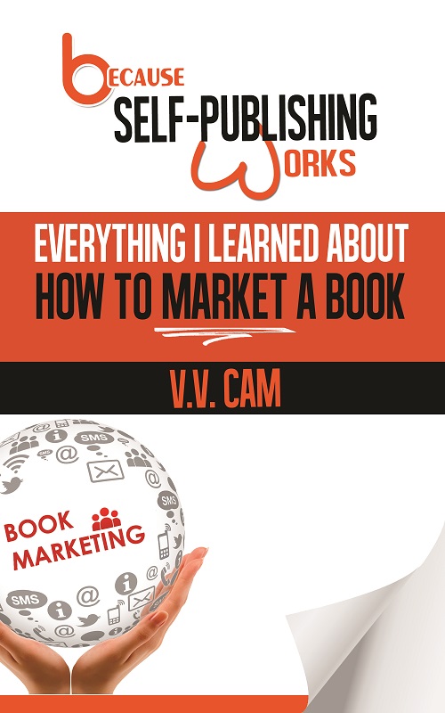 Book 2: Everything I Learned About How to Market a Book
